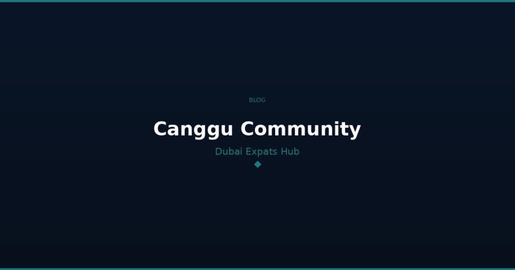 DubaiBali blog Canggu Community Dubai Expats Hub